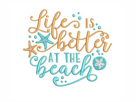 Life is Better at the Beach Embroidery Design Review